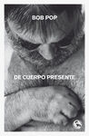 DE CUERPO PRESENTE