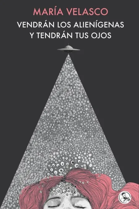 Vendran los Alienigenas y Tendran Tus Ojos