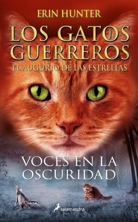 Los Gatos Guerreros. El Augurio de las Estrellas 3 : Voces en la Oscuridad