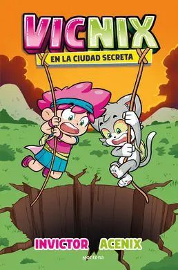Vicnix 2 en la Ciudad Secreta