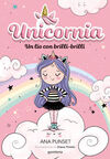 UNICORNIA 1. UN LÍO CON BRILLI BRILLI