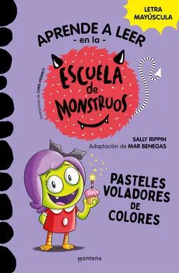 Aprende a Leer en la Escuela de Monstruos 5. Pasteles Voladores de Colores