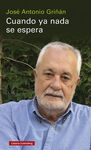 CUANDO YA NADA SE ESPERA