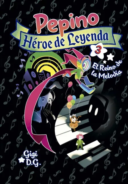 Pepino, Héroe de Leyenda. El Reino de la Melodía