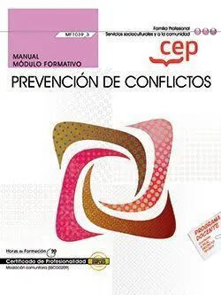 Manual. Prevención de Conflictos (Mf1039_3). Certificados de Profesionalidad. Me