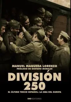 División 250:El Ultimo Tercio Español. la Isba del
