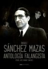 RAFAEL SANCHEZ MAZAS. ANTOLOGIA FALANGISTA