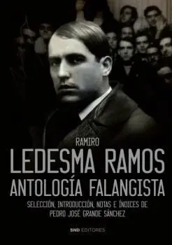 Ramiro Ledesma Ramos. Antología Falangista