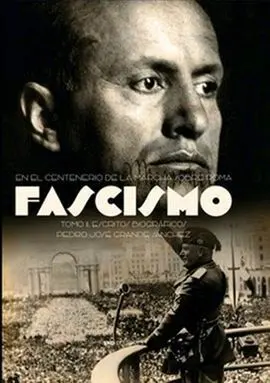 Fascismo. Escritos Autobiográficos. Tomo Ii
