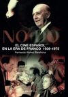 EL CINE ESPAÑOL EN LA ERA DE FRANCO 1939-1975