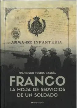 Franco la Hoja de Servicios de un Soldado