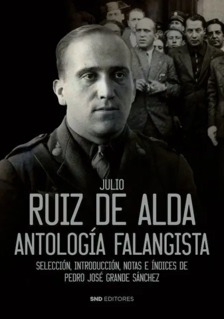 Ruiz de Alda. Antología Falangista