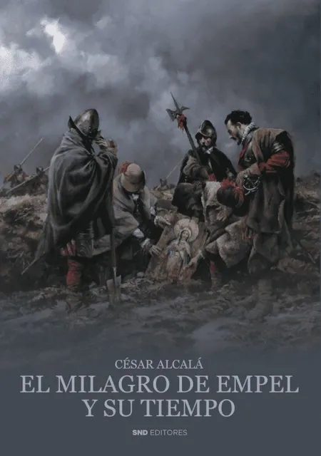 El Milagro de Empel y Su Tiempo