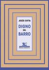 DIGNO DEL BARRO