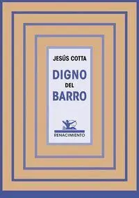 Digno del Barro