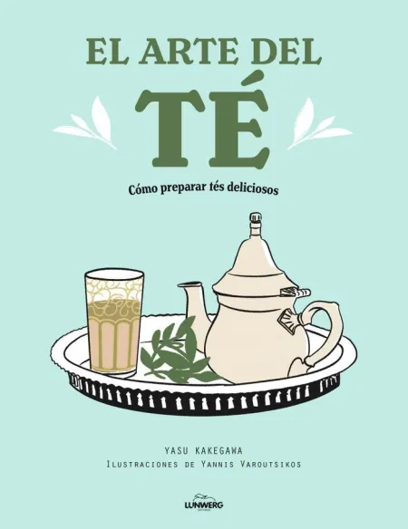 El Arte del te (Tapa Blanda)