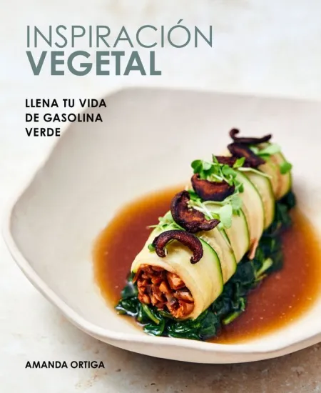Inspiracion Vegetal. The Green Fuel. Amanda Franc