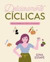 DELICIOSAMENTE CÍCLICAS