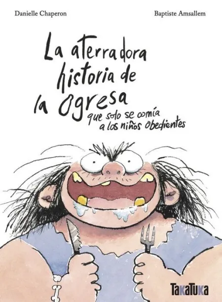 La Aterradora Historia de la Ogresa que Solo se Co