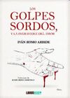 LOS GOLPES SORDOS Y LA INGRAVIDEZ DEL AMOR