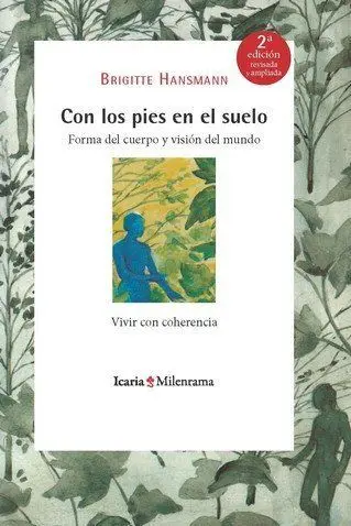 Con los Pies en el Suelo / Forma del Cuerpo y Visi