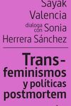 TRANS-FEMINISMOS Y POLITICAS POSTMORTEM