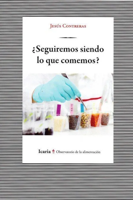 ¿Seguiremos Siendo lo que Comemos?