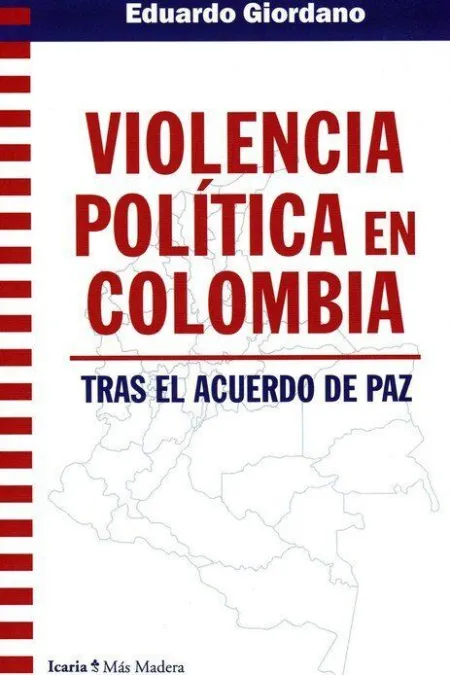 Violencia Politica en Colombiatras el Acuerdo de P