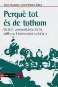 Perquè Tot És de Tothom