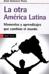 OTRA AMERICA LATINA, LA