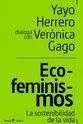 Ecofeminismos. La Sostenibilidad de la Vida
