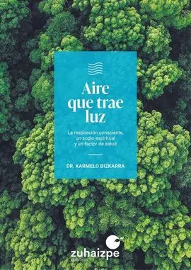 Aire que Trae Luz - la Respiracion Consciente, un