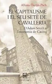 El Capitalisme I el Seu Setè de Cavalleria