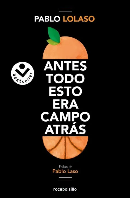 Antes Todo esto Era Campo Atras
