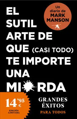 Sutil Arte de que (Casi Todo) te Importe una Mierda