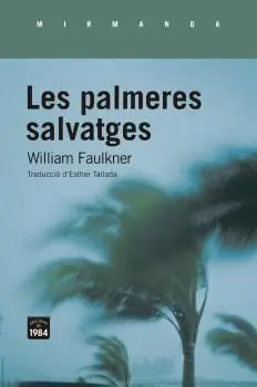 Palmeres Salvatges, les