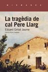 LA TRAGÈDIA DE CAL PERE LLARG