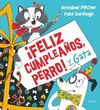 ¡FELIZ CUMPLEAÑOS, PERRO! Y GATA