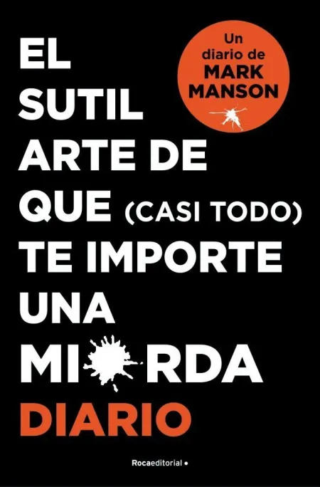Sutil Arte de que (Casi Todo) te Importe