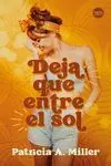 Deja que entre el Sol