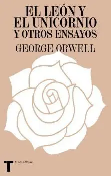 El León y el Unicornio y Otros Ensayos