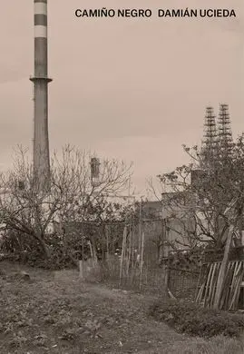 Camiño Negro. Damián Ucieda