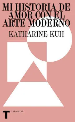 Mi Historia de Amor con el Arte Moderno