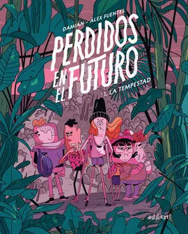 Perdidos en el Futuro 1- la Tempestad