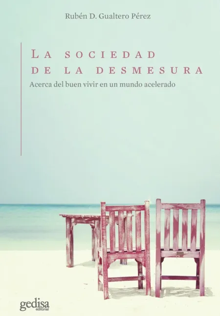La Sociedad de la Desmesura