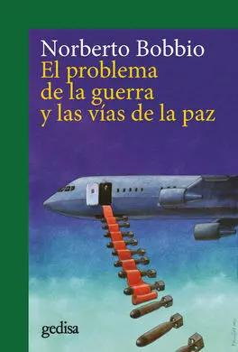 Problema de la Guerra y las Vías de la Paz, el (N.