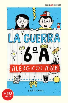 Serie la Guerra de 6ºa 1 - Alérgicos a 6º B (Edición Escolar)