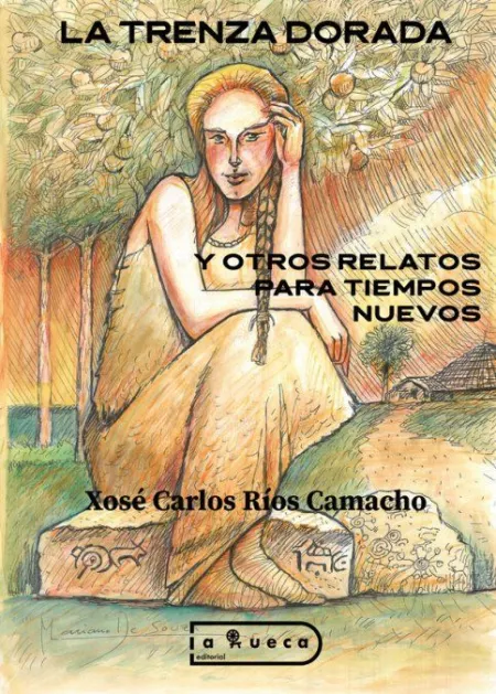 La Trenza Dorada y Otros Relatos para Tiempos Nuevos