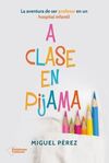 A CLASE EN PIJAMA