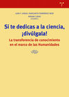 SI TE DEDICAS A LA CIENCIA, ¡DIVÚLGALA!